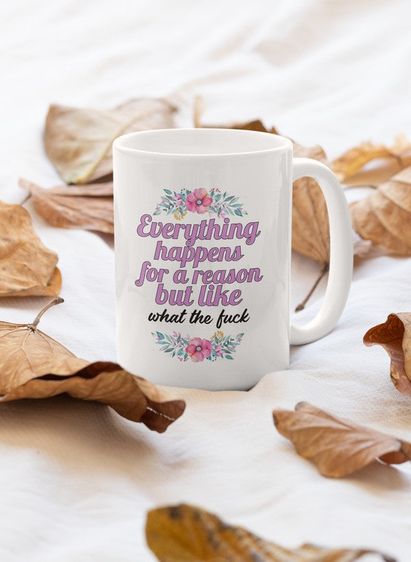 Everythink Happens Mug - One Color / One Size - Home & Garden - Kitchen Dining & Bar - Coffeeware