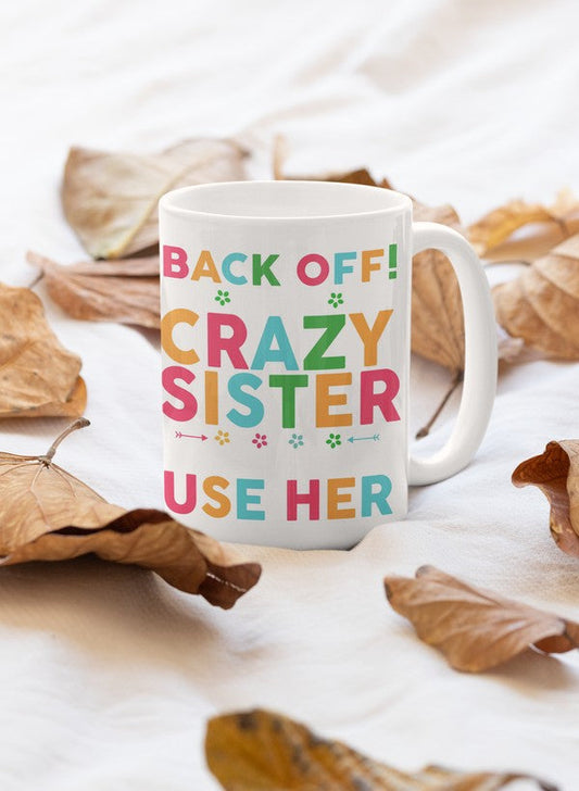 Back of Crazy Sister Mug - One Color / One Size - Home & Garden - Kitchen Dining & Bar - Coffeeware