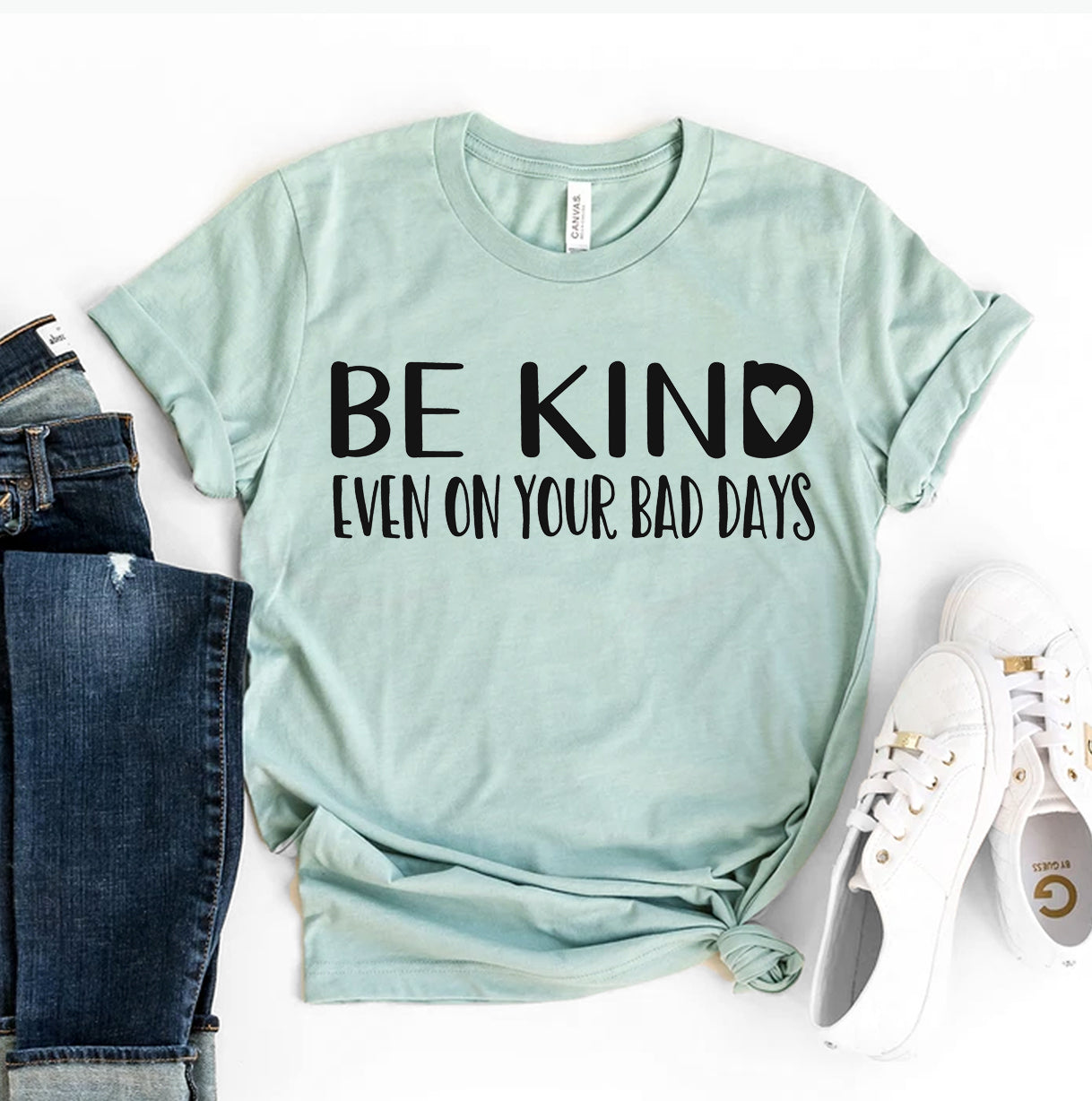 Be Kind Even on Your Bad Days T-Shirt - Women’s Fashion - Women’s Clothing - Tops & Tees - T-Shirts
