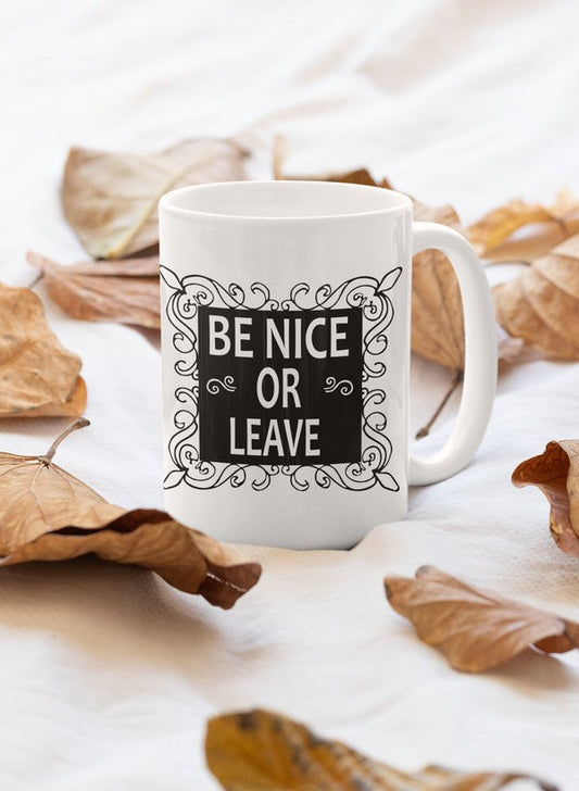 Be Nice or Leave Mug - One Color / One Size - Home & Garden - Kitchen Dining & Bar - Coffeeware