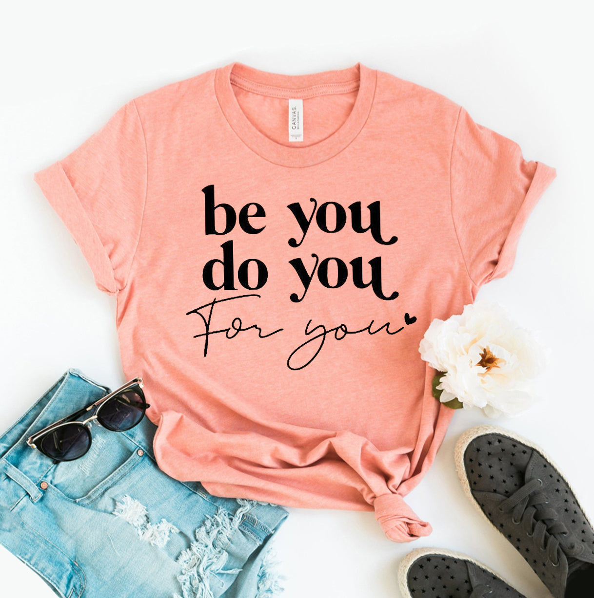 Be You Do You for You T-Shirt - Women’s Fashion - Women’s Clothing - Tops & Tees - T-Shirts