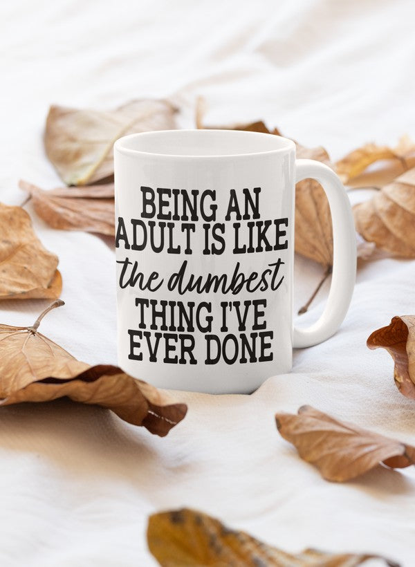 Being an Adult Mug - One Color / One Size - Home & Garden - Kitchen Dining & Bar - Coffeeware