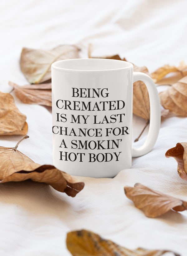 Being Cremated Mug - One Color / One Size - Home & Garden - Kitchen Dining & Bar - Coffeeware
