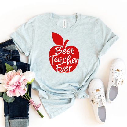 Best Teacher Ever T-Shirt - Women’s Fashion - Women’s Clothing - Tops & Tees - T-Shirts