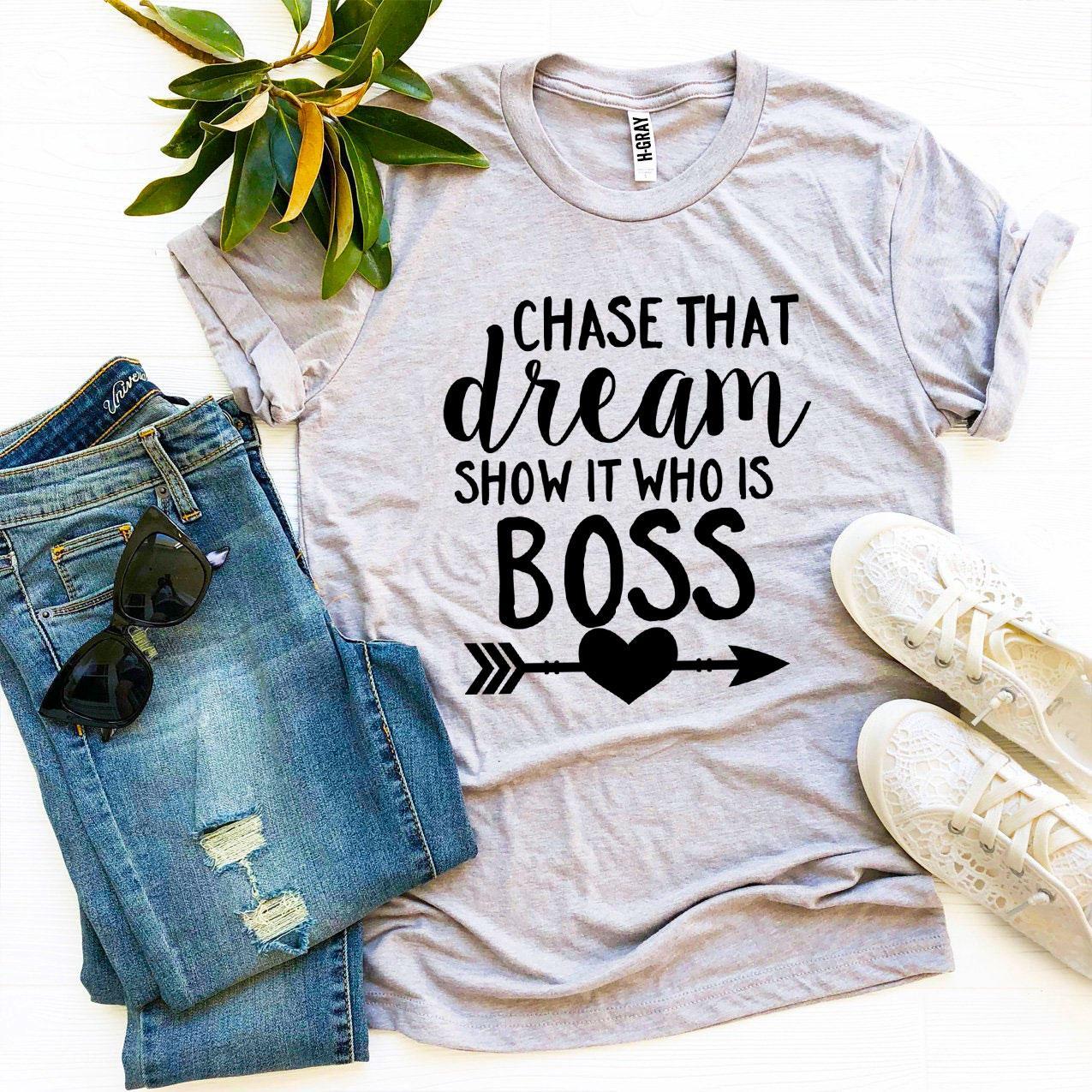 Chase That Dream Show It Who Is T-Shirt - Women’s Fashion - Women’s Clothing - Tops & Tees - T-Shirts