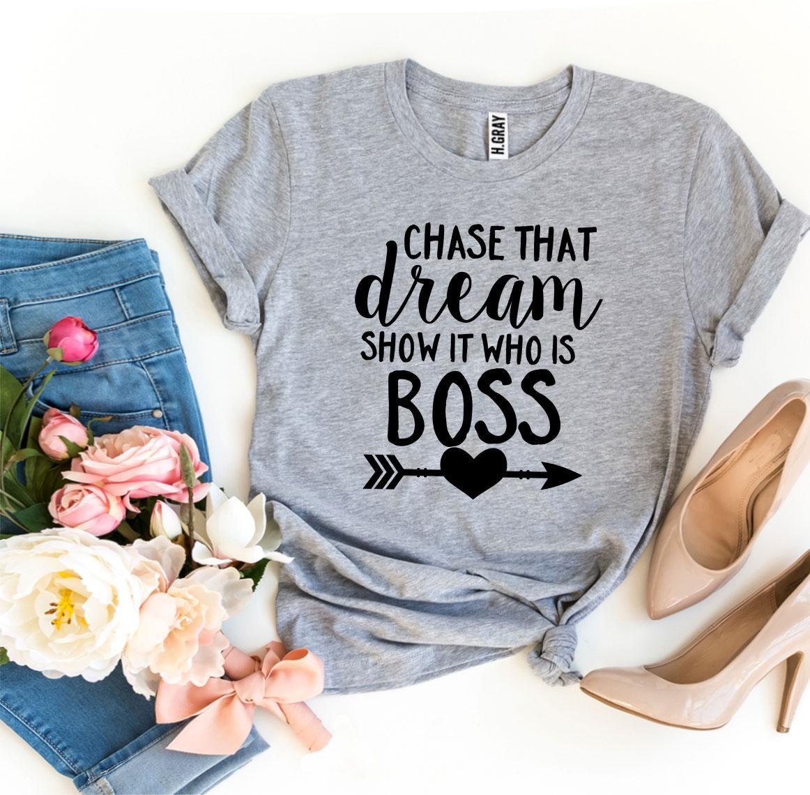 Chase That Dream Show It Who Is T-Shirt - Women’s Fashion - Women’s Clothing - Tops & Tees - T-Shirts