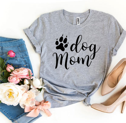 Dog Mom T-Shirt - Women’s Fashion - Women’s Clothing - Tops & Tees - T-Shirts