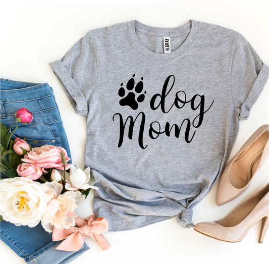 Dog Mom T-Shirt - Women’s Fashion - Women’s Clothing - Tops & Tees - T-Shirts