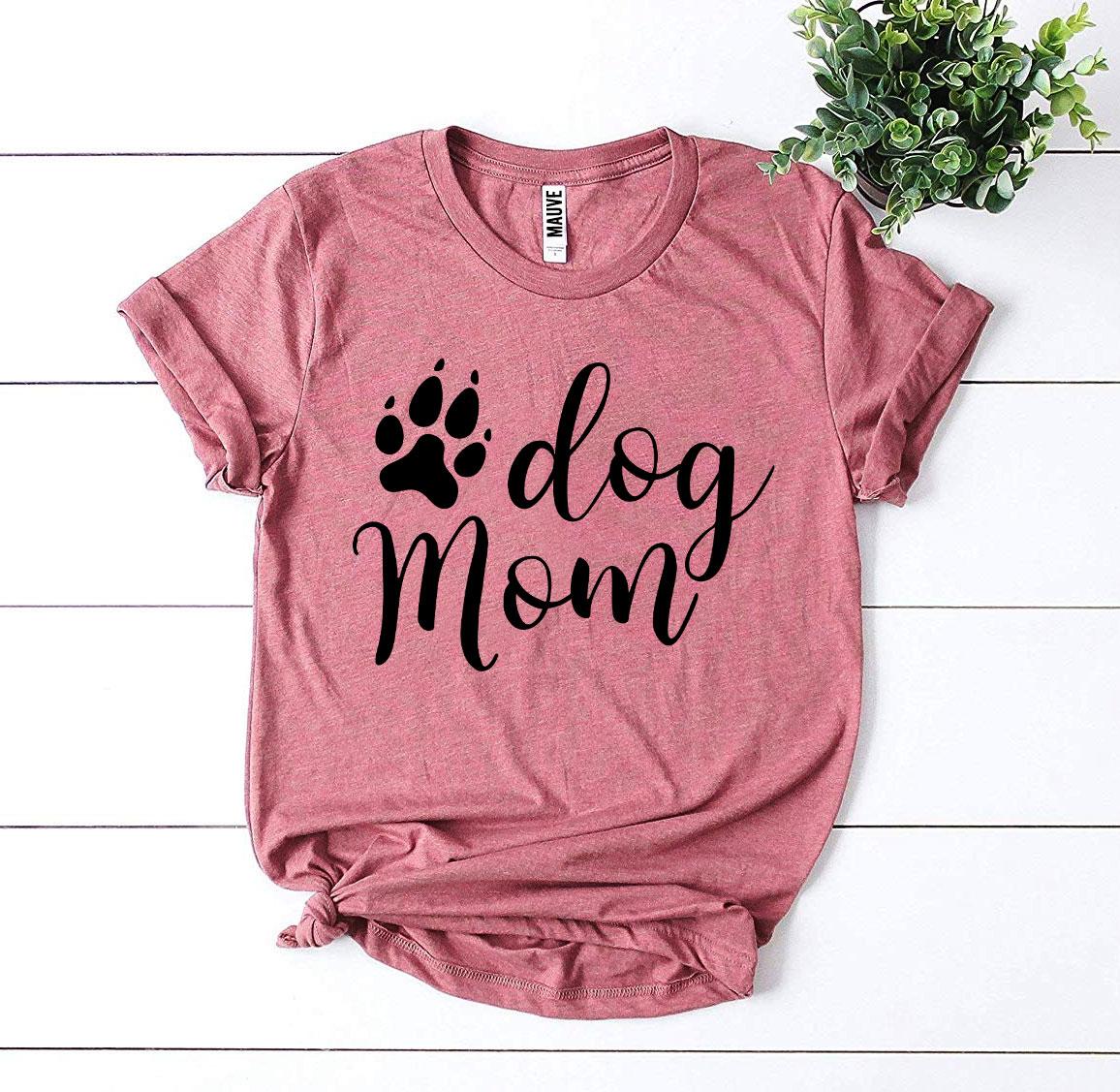 Dog Mom T-Shirt - Women’s Fashion - Women’s Clothing - Tops & Tees - T-Shirts