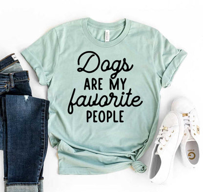 Dogs Are My Favorite People T-Shirt - Women’s Fashion - Women’s Clothing - Tops & Tees - T-Shirts