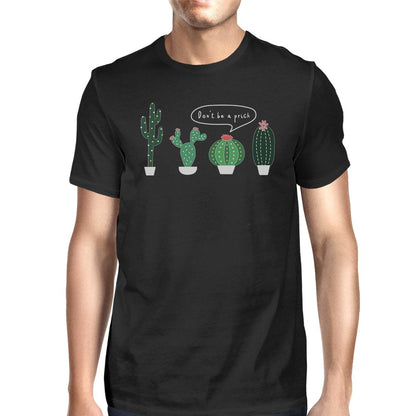 Don’t Be a Prick Cactus Mens Casual Relaxed Comical T-Shirt for Him - Black / Small - Men’s Fashion - Men’s Clothing