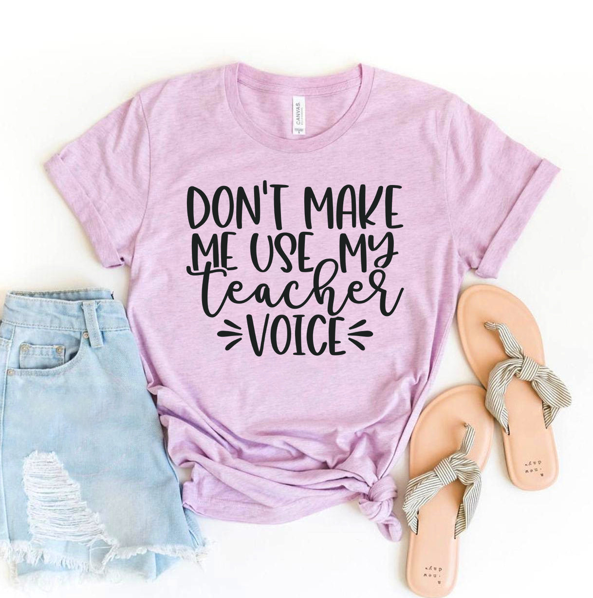 Don’t Make Me Use My Teacher Voice T-Shirt - Women’s Fashion - Women’s Clothing - Tops & Tees - T-Shirts