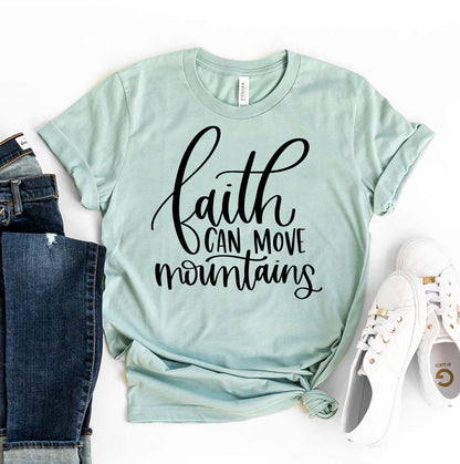 Faith Can Move Mountains T-Shirt - Women’s Fashion - Women’s Clothing - Tops & Tees - T-Shirts