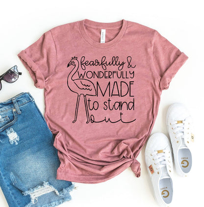 Fearfully & Wonderfully Made to Stand Out T-Shirt - Women’s Fashion - Women’s Clothing - Tops & Tees - T-Shirts