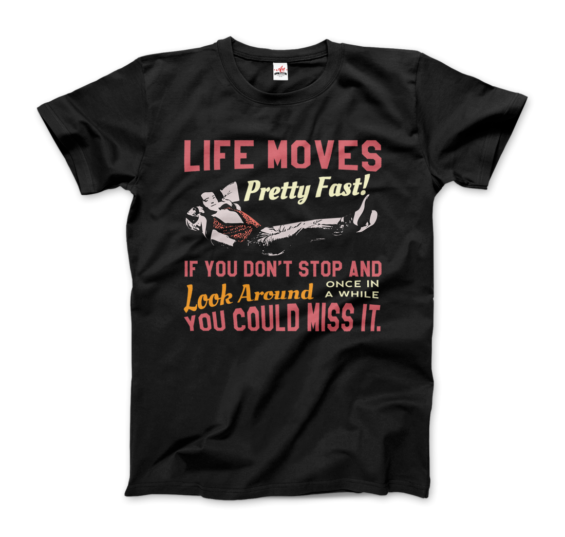 Ferris Bueller’s Day Off Life Moves Pretty Fast T-Shirt - Men / Black / Small - Men’s Fashion - Men’s Clothing - Shirts