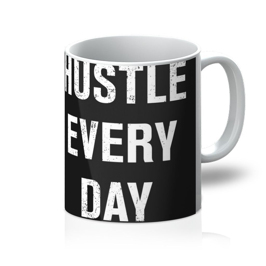 Hustle Every Day Mug - One Color / One Size - Home & Garden - Kitchen Dining & Bar - Dinnerware