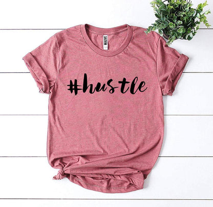 #Hustle T-Shirt - Women’s Fashion - Women’s Clothing - Tops & Tees - T-Shirts