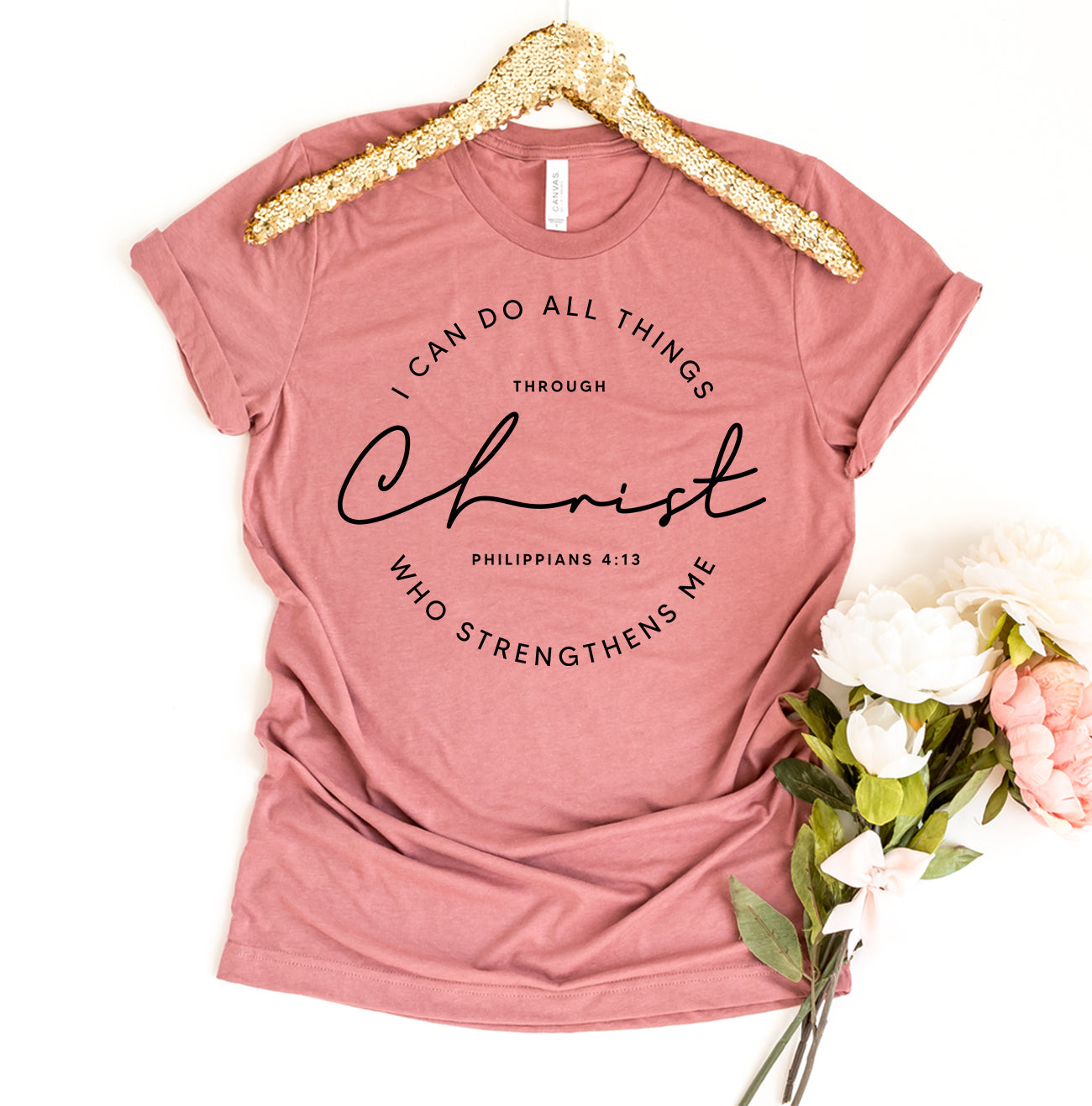 I Can Do All Things Through Christ Who Strengthens Me T-Shirt - Women’s Fashion - Women’s Clothing - Tops & Tees