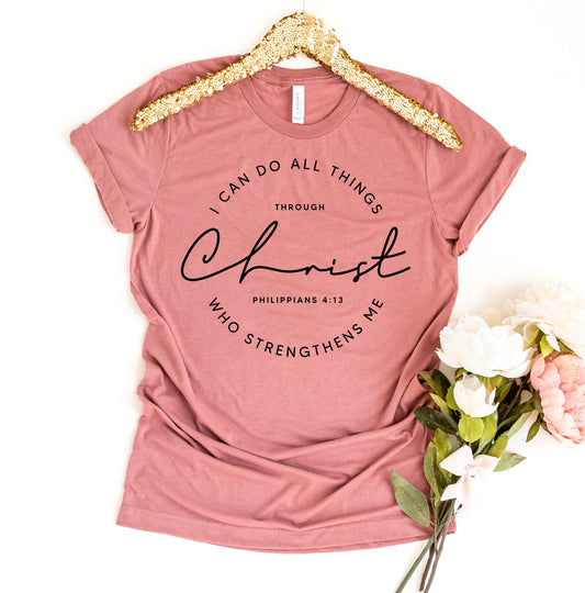 I Can Do All Things Through Christ Who Strengthens Me T-Shirt - Women’s Fashion - Women’s Clothing - Tops & Tees
