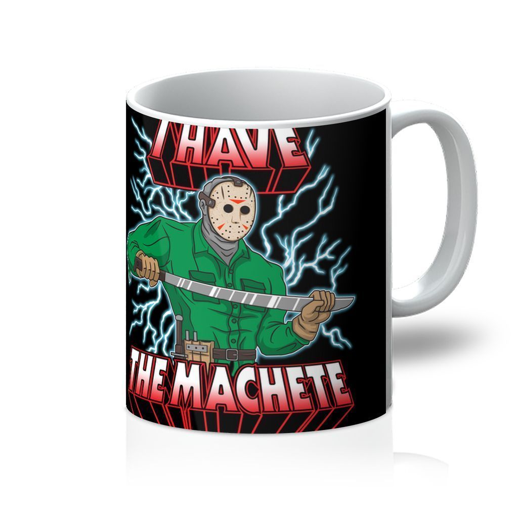I Have The Machete! Mug - One Color / One Size - Home & Garden - Kitchen Dining & Bar - Dinnerware