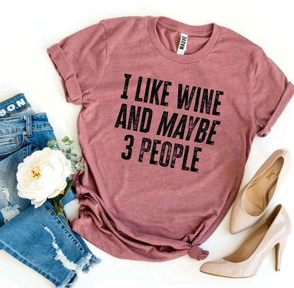 I Like Wine and Maybe 3 People T-Shirt - Women’s Fashion - Women’s Clothing - Tops & Tees - T-Shirts