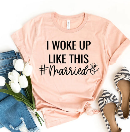 I Woke Up Like This Married T-Shirt - Women’s Fashion - Women’s Clothing - Tops & Tees - T-Shirts