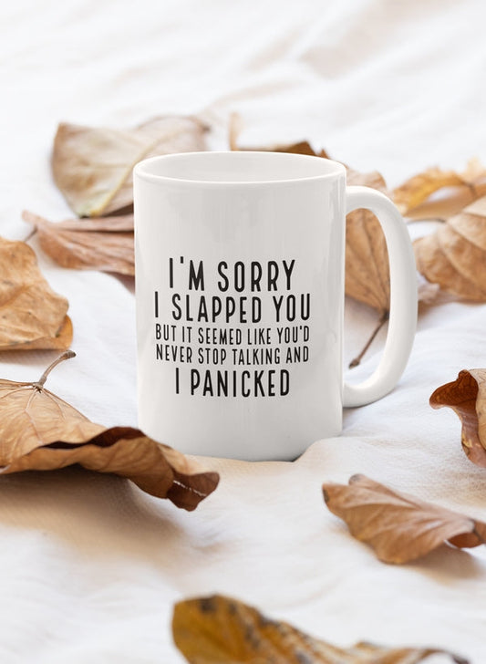 I’m Sorry I Panicked Mug - One Color / One Size - Home & Garden - Kitchen Dining & Bar - Coffeeware