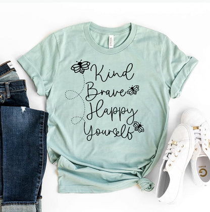 Kind Brave Happy Yourself T-Shirt - Women’s Fashion - Women’s Clothing - Tops & Tees - T-Shirts