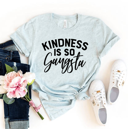 Kindness Is So Gangsta T-Shirt - Women’s Fashion - Women’s Clothing - Tops & Tees - T-Shirts