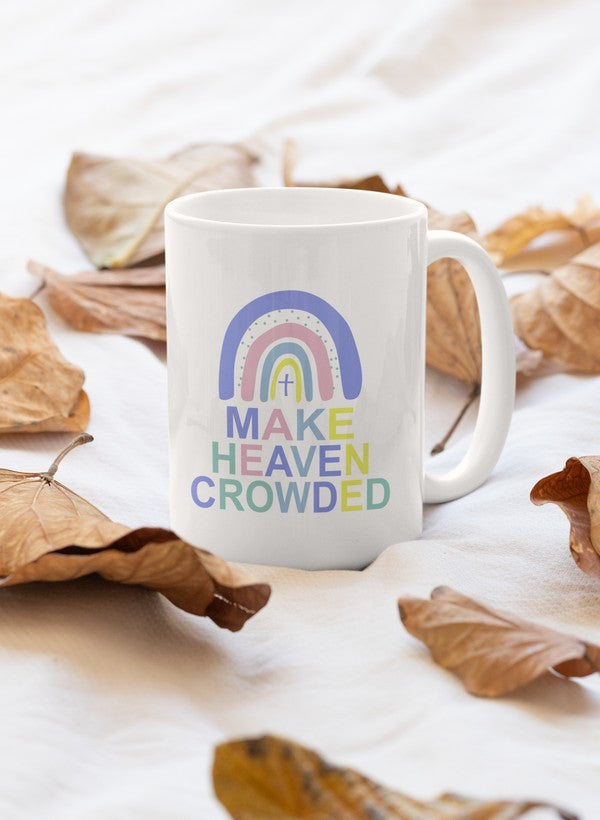 Make Heaven Crowded Mug - One Color / One Size - Home & Garden - Kitchen Dining & Bar - Coffeeware