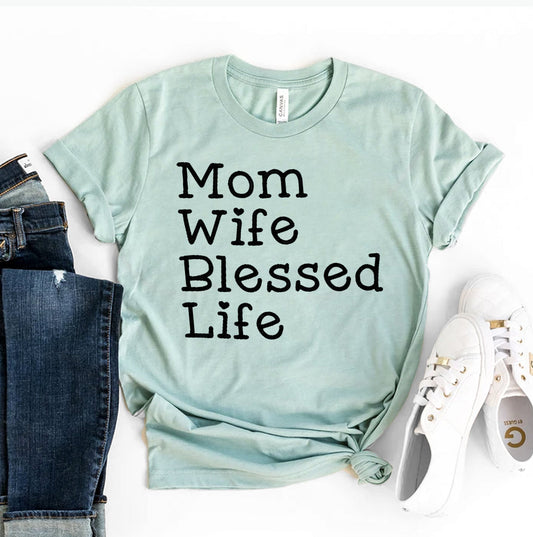 Mom Wife Blessed Life T-Shirt - Women’s Fashion - Women’s Clothing - Tops & Tees - T-Shirts