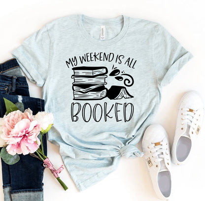 My Weekend Is All Booked T-Shirt - Women’s Fashion - Women’s Clothing - Tops & Tees - T-Shirts