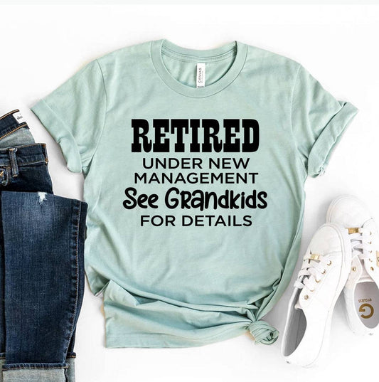 Retired Under New Management T-Shirt - Women’s Fashion - Women’s Clothing - Tops & Tees - T-Shirts