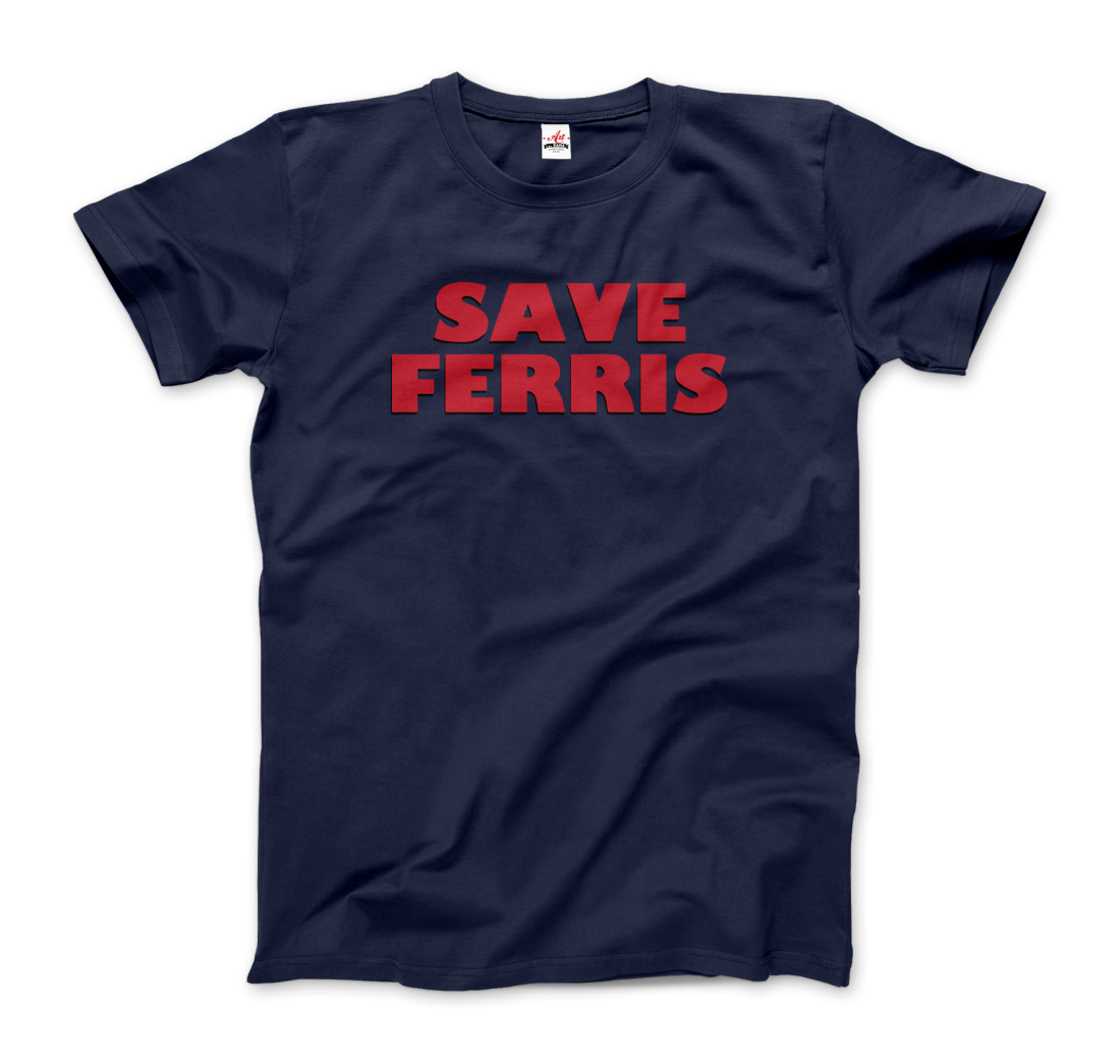 Save Ferris From Ferris Bueller’s Day Off T-Shirt - Men / Navy / Small - Men’s Fashion - Men’s Clothing - Shirts