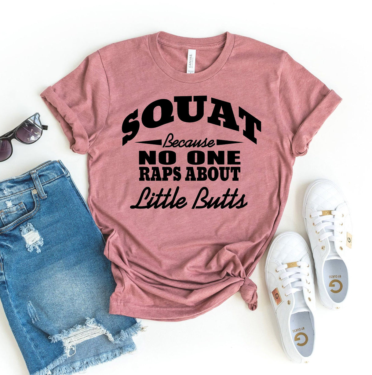 Squat Because No One Raps About Little Butts T-Shirt - Women’s Fashion - Women’s Clothing - Tops & Tees - T-Shirts