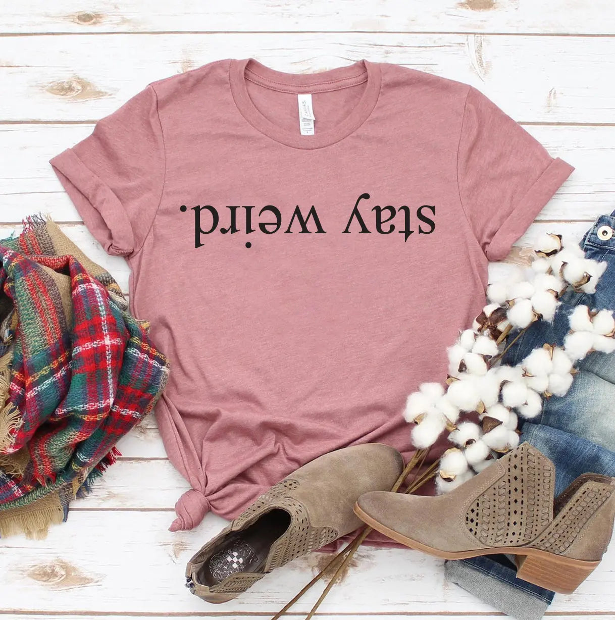 Stay Weird T-Shirt - Women’s Fashion - Women’s Clothing - Tops & Tees - T-Shirts