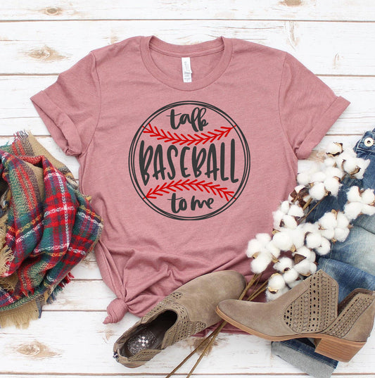 Talk Baseball to Me T-Shirt - Women’s Fashion - Women’s Clothing - Tops & Tees - T-Shirts