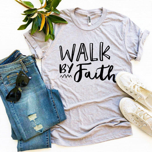 Walk by Faith T-Shirt - Women’s Fashion - Women’s Clothing - Tops & Tees - T-Shirts