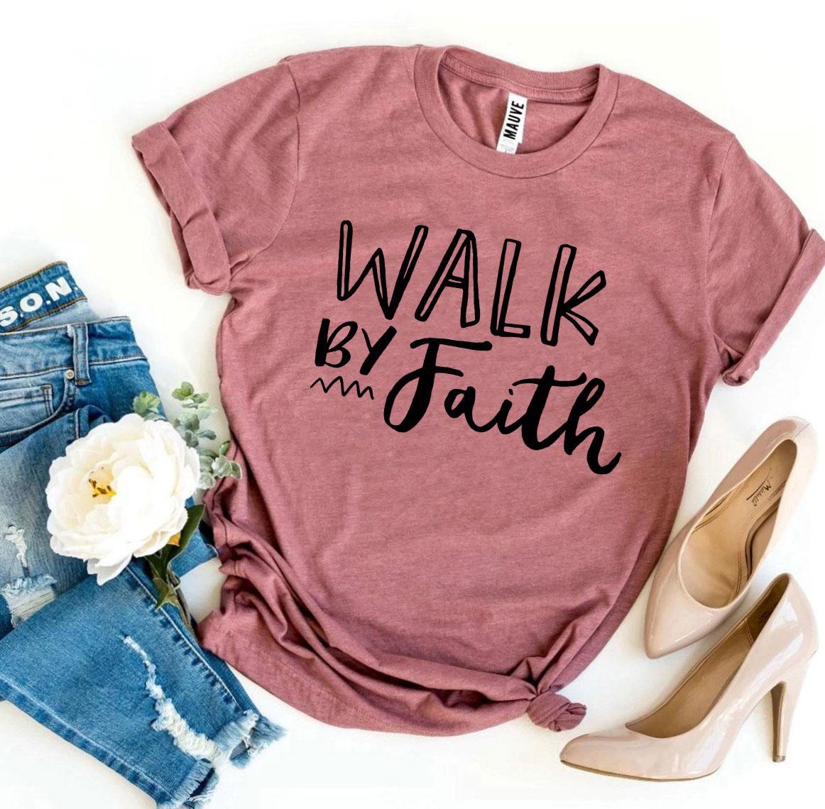 Walk by Faith T-Shirt - Women’s Fashion - Women’s Clothing - Tops & Tees - T-Shirts